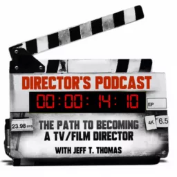 Director's Podcast with Jeff T. Thomas artwork