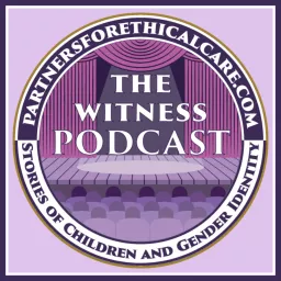 The Witness: True Stories of Children and Gender Identity Podcast artwork