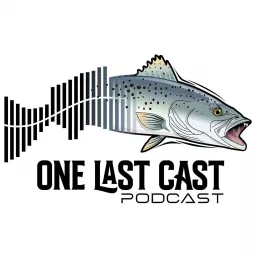 One Last Cast Podcast artwork