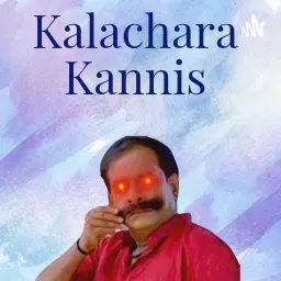 Kalachara Kannis Podcast artwork