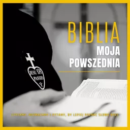 Biblia Moja Powszednia Podcast artwork