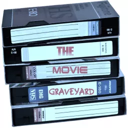 The Movie Graveyard Podcast artwork