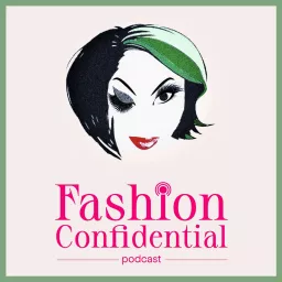 Fashion Confidential Podcast artwork