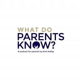 What do Parents Know? Podcast artwork
