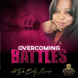 Overcoming Battles with Betty Speaks Podcast artwork