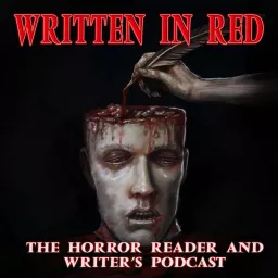 Written in Red: The Horror Reader and Writer's Podcast artwork