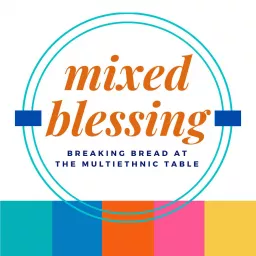 Mixed Blessing Podcast artwork