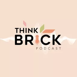 Think Brick Podcast artwork