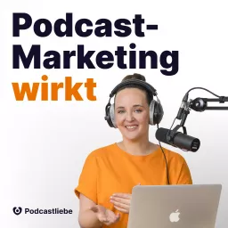 Podcast-Marketing wirkt | Podcast starten & Kunden gewinnen artwork