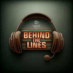 Behind The Lines - Powered by Pinnacle