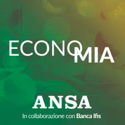 ANSA EconoMIA Podcast artwork