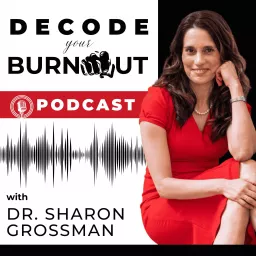Decode Your Burnout (formerly Optimize Your Life) Podcast artwork
