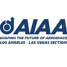 AIAA Los Angeles Section Podcast