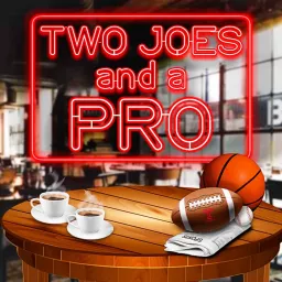 Two joes and a Pro Podcast artwork