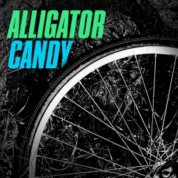 Alligator Candy Podcast artwork