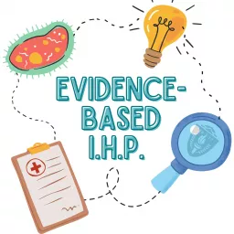 Evidence-Based IHP Podcast artwork
