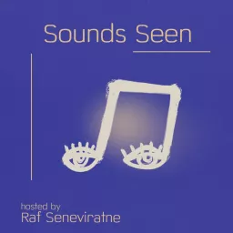 Sounds Seen - a music supervision podcast