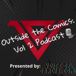 Outside the Comics: Vol 2 Podcast artwork