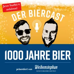 1000 Jahre Bier - der Weihenstephaner Biercast