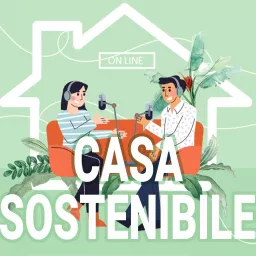 Casa Sostenibile Podcast artwork
