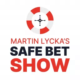 Martin Lycka's Safe Bet Show Podcast artwork