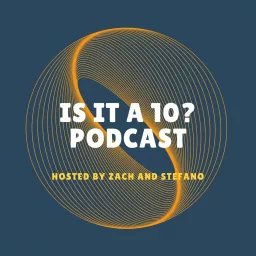 Is It A 10? Podcast artwork