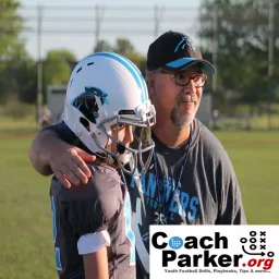 Coach Parker's Coaching Youth Football Tips and Talk Podcast artwork