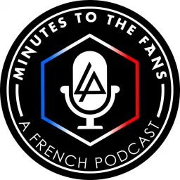 Minutes To The Fans Podcast artwork