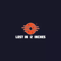 Lost in 12 inches Podcast artwork