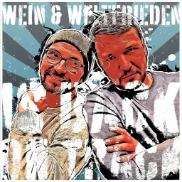 Wein und Weltfrieden Podcast artwork