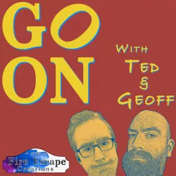 Go On with Ted and Geoff Podcast artwork