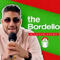 The Bordello with Sam Adamo Podcast artwork