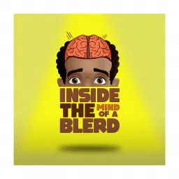 Inside The Mind Of A Blerd Podcast artwork