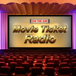The Movie Ticket Radio Podcast artwork