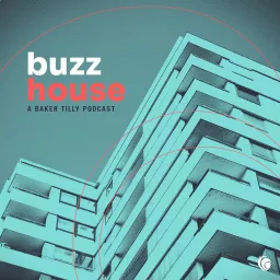 BuzzHouse: A Baker Tilly Podcast