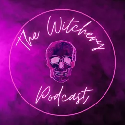 The Witchery Podcast artwork