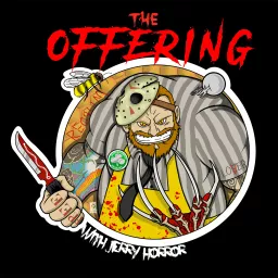 The Offering with Jerry Horror Podcast artwork