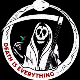 Death Is Everything Podcast artwork