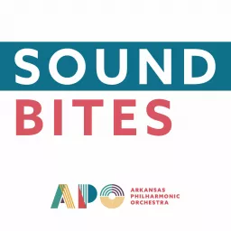 Sound Bites From the Arkansas Philharmonic Orchestra Podcast artwork