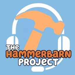 The Hammerbarn Project Podcast artwork