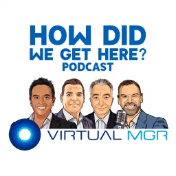 The How Did We Get Here Podcast? artwork