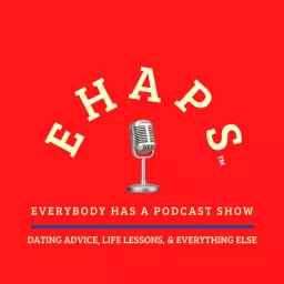 EVERYBODY HAS A PODCAST SHOW artwork