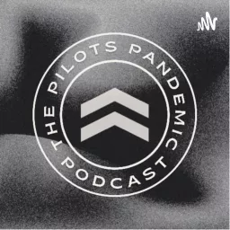 The Pilots Pandemic Podcast artwork