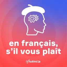 En français, s'il vous plaît Podcast artwork