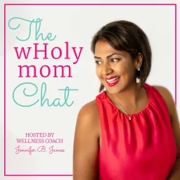 The WHoly Mom Chat Podcast artwork