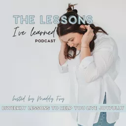 The Lessons I've Learned Podcast artwork