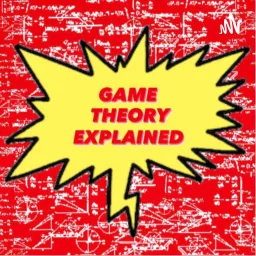 Game Theory Explained Podcast artwork