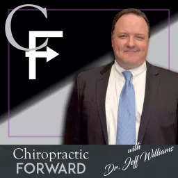 Chiropractic Forward Podcast