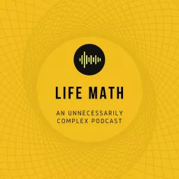 Life Math Podcast artwork