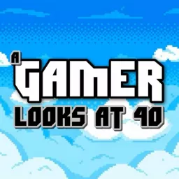 A Gamer Looks At 40 Podcast artwork